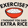 thumbnail image 2 of CafePress - Exercise ? Extra Rice Tote Bag - Unisex Canvas Tote Bag, Beige, 1-Piece, 2 of 6