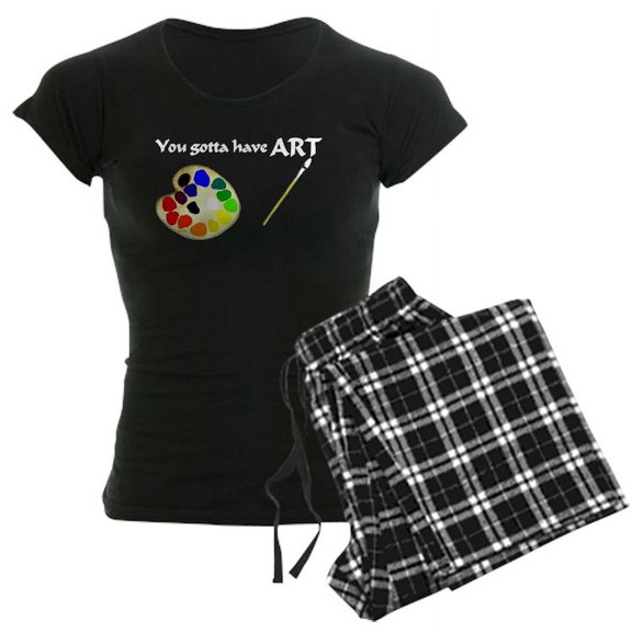 CafePress - Gotta Have ART - Women's Dark Pajamas