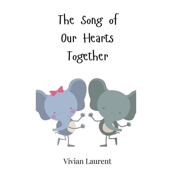 The Song of Our Hearts Together, (Hardcover)