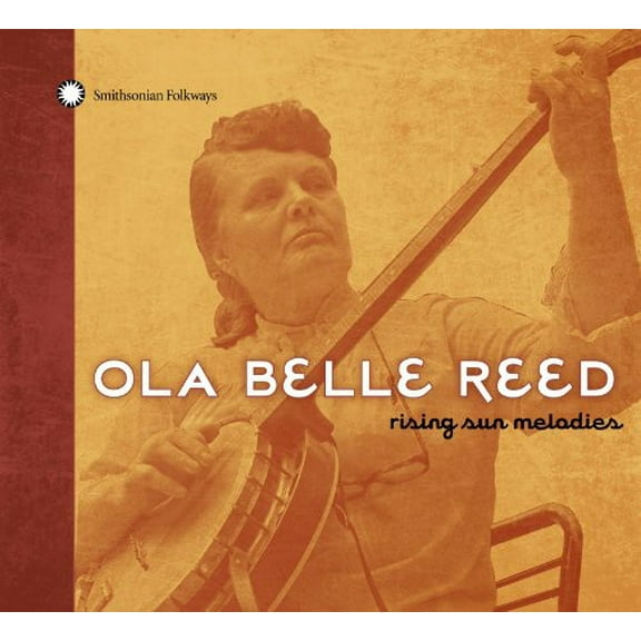 Ola Belle Reed - Rising Sun Melodies - Music & Performance - CD