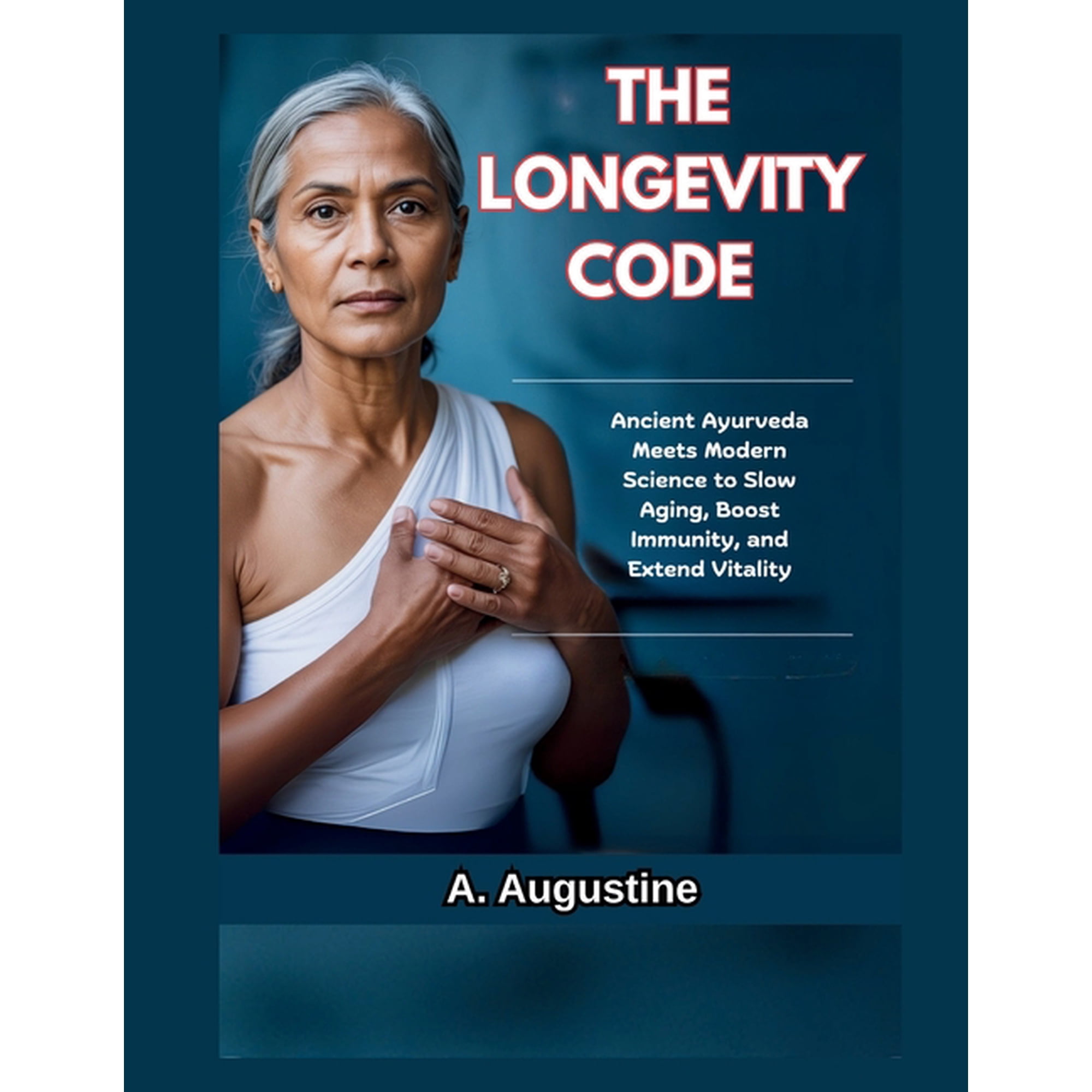 The Longevity Brain The Longevity Code: Ancient Ayurveda Meets Modern Science to Slow Aging, Boost Immunity, and Extend Vitality, (Paperback)