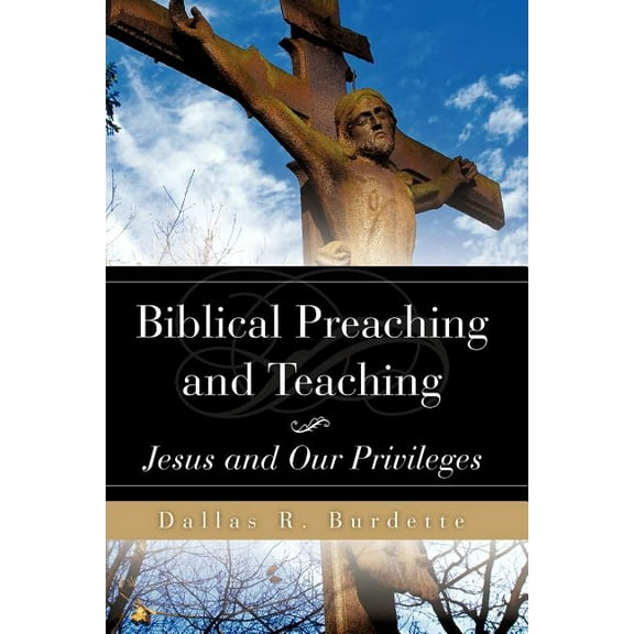 Biblical Preaching and Teaching Volume 1, (Paperback)