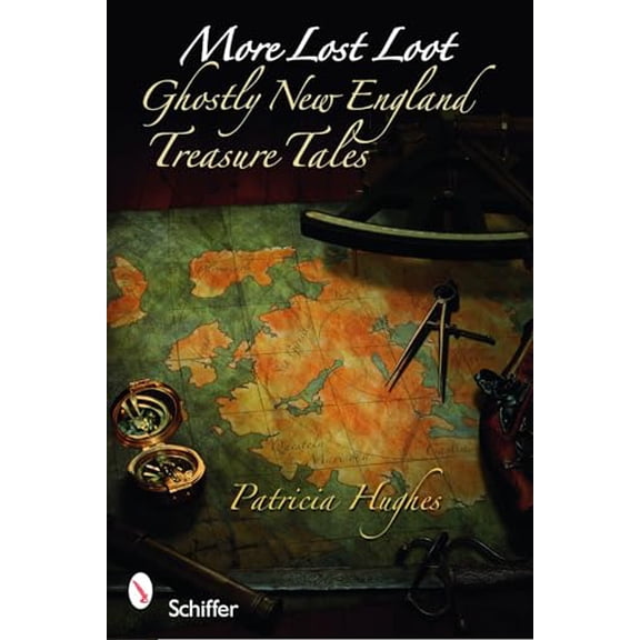 Pre-Owned More Lost Loot: Ghostly New England Treasure Tales (Paperback) 0764336274 9780764336270