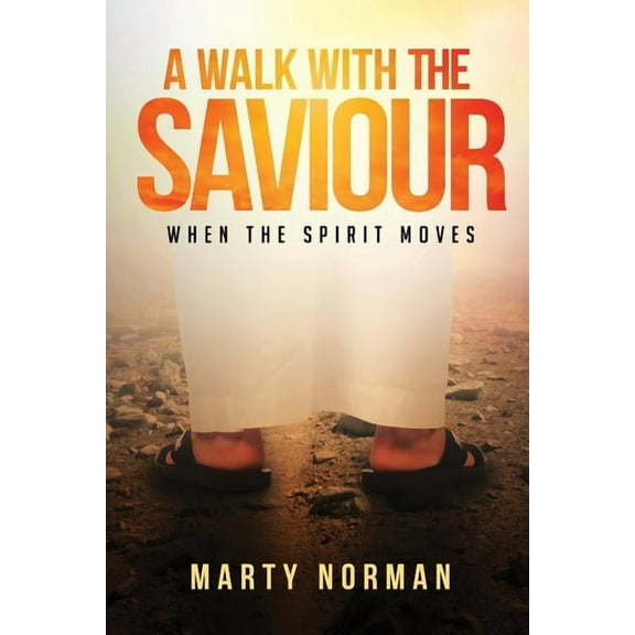 A Walk With The Saviour, (Paperback)