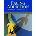 thumbnail image 1 of Facing Addiction, Patrick Carnes, Stefanie Carnes, et al. Paperback, 1 of 1