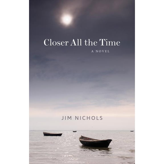 Closer All the Time (Hardcover)