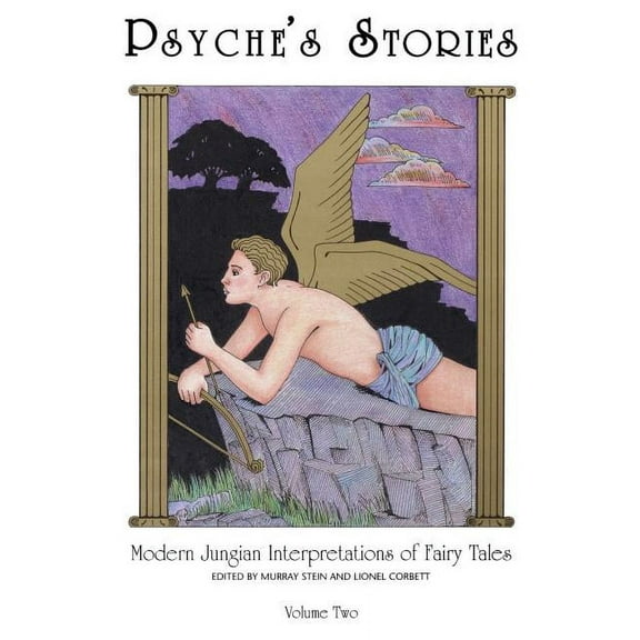 Psyche's Stories Psyche's Stories, Volume 2: Modern Jungian Interpretations of Fairy Tales, Book 2, (Paperback)