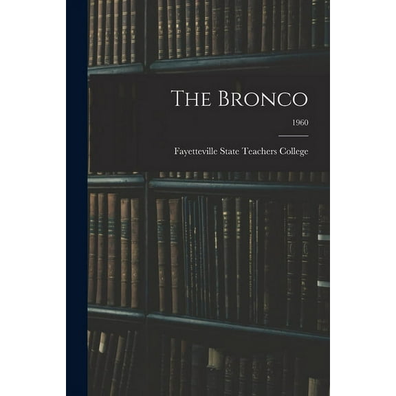 The Bronco; 1960, (Paperback)