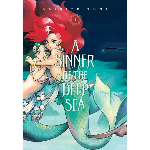 A Sinner of the Deep Sea A Sinner of the Deep Sea, Vol. 1, Book 1, (Paperback)