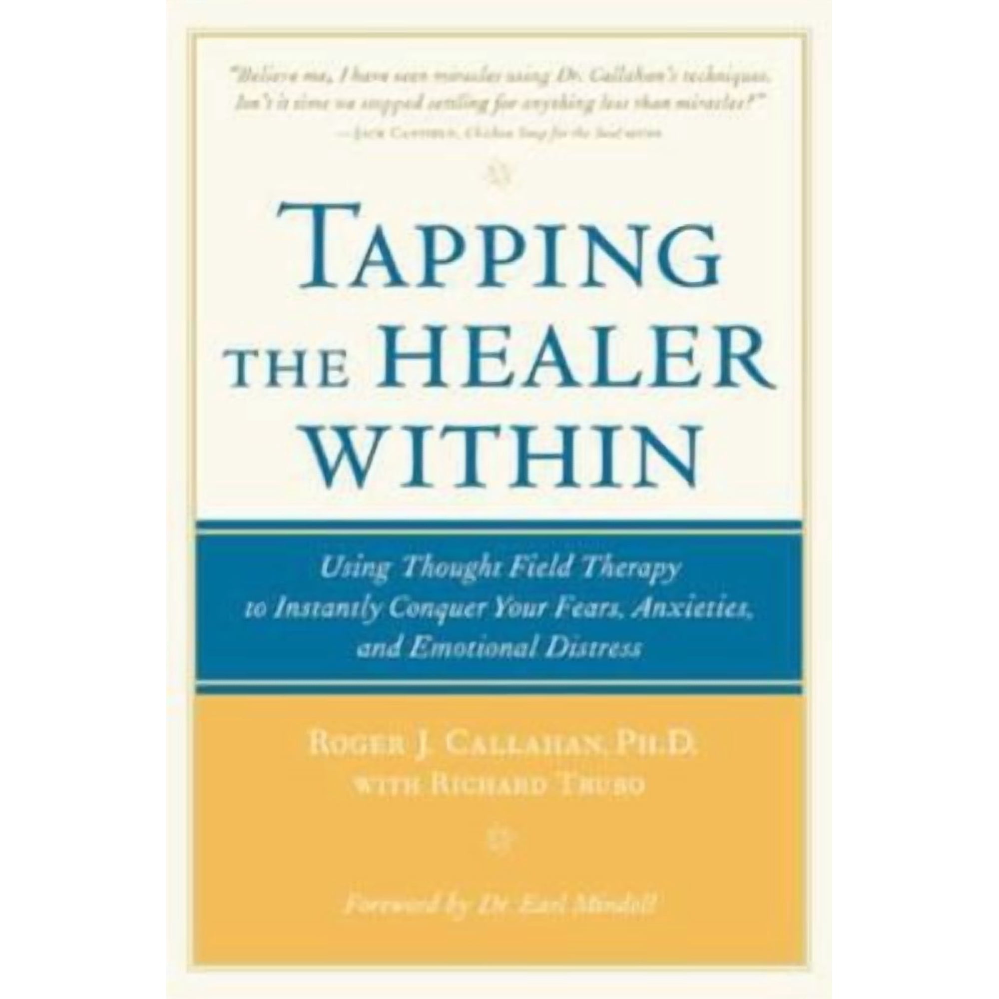 Tapping the Healer Within by Roger Callahan and Richard Trubo (Paperback), HEALTH & FITNESS / Acupressure & Acupuncture (see also MEDICAL / Acupuncture), English