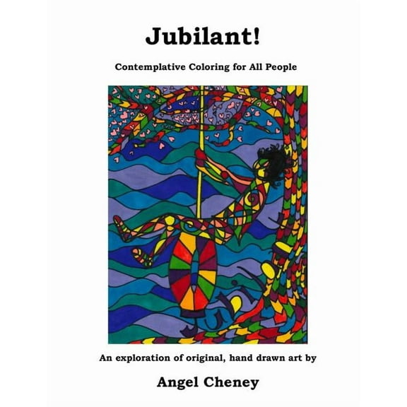 Jubilant! : Contemplative Coloring for All People (Paperback)