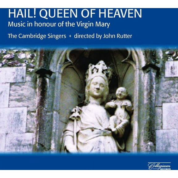 John Rutter - Hail Queen of Heaven - Music & Performance - CD