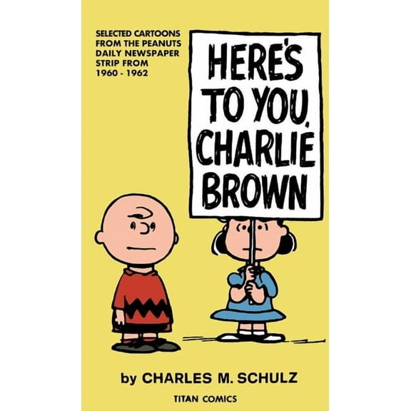 Peanuts: Here's to You Charlie Brown, (Paperback)
