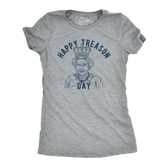 Womens Happy Treason Day T Shirt Funny British Empire Queen England 4th Of July USA Tee (Light Heather Grey) - S