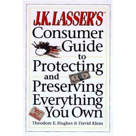 J. K. Lasser's Consumer Guide to Protecting and Preserving Everything You Own, Used [Paperback]