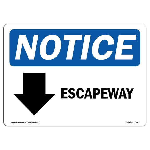 OSHA Notice Sign - Escapeway [Down Arrow] | Plastic Sign | Protect Your Business, Construction Site, Warehouse & Shop Area |  Made in the USA