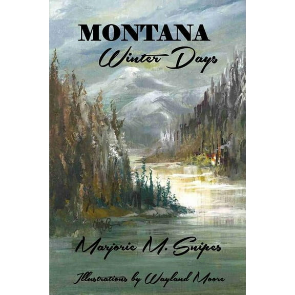 Montana Winter Days (Paperback)