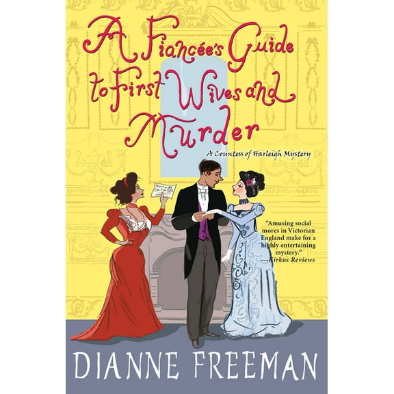 Countess of Harleigh Mystery A Fiancee's Guide to First Wives and Murder, (Paperback)