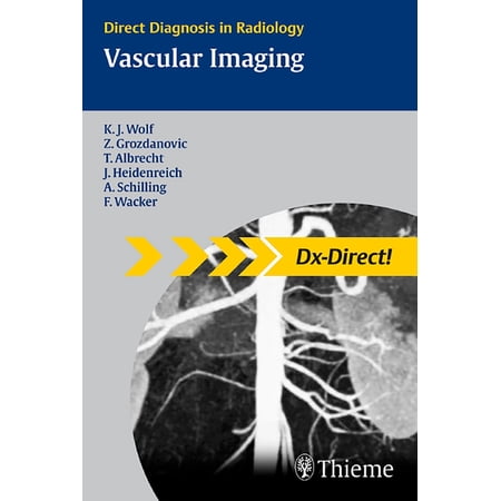 Direct Diagnosis in Radiology: DX-Direct Vascular Imaging: Direct Diagnosis in Radiology (Paperback)