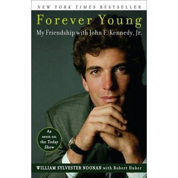 Pre-Owned Forever Young: My Friendship with John F. Kennedy, JR. (Paperback) 0452288924 9780452288928