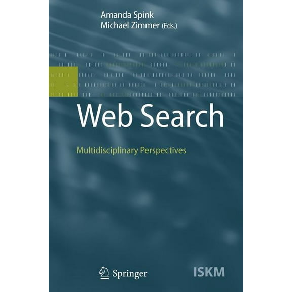 Information Science and Knowledge Manage Web Search: Multidisciplinary Perspectives, Book 14, (Paperback)