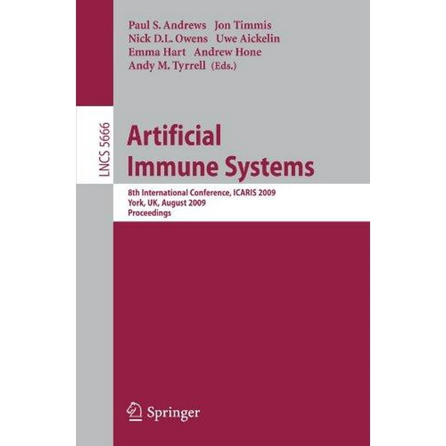 Artificial Immune Systems: 8th International Conference, ICARIS 2009, York, UK, August 9-12,...
