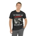 thumbnail image 4 of Fathers Day 2023 The Toughest Job Youll Ever Love Fatherhood T-Shirt S-3XL, 4 of 8