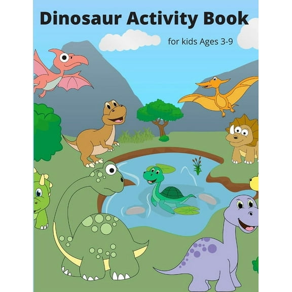 Dinosaur Activity Book for Kids Ages 3-9: A Fun Kid Workbook Game For Learning, Coloring, Dot To Dot, Mazes, Word Search, (Paperback)