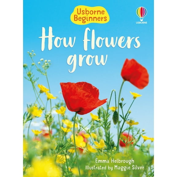 Beginners How Flowers Grow (Usborne Beginners), (Paperback)
