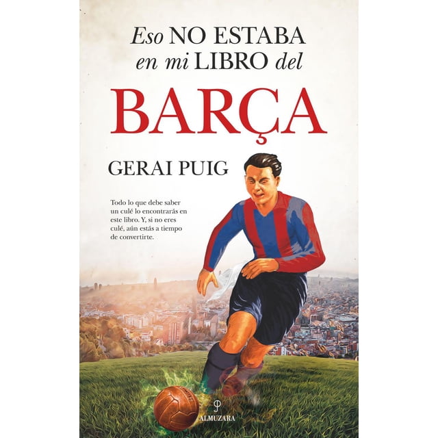 Eso no estaba en mi libro del Barça Blanco