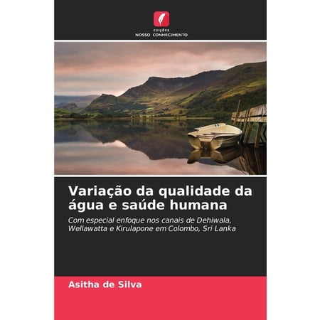 Variação da qualidade da Ã¡gua e saÃ°de humana (Paperback)