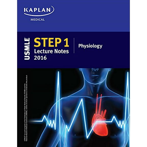Pre-Owned USMLE Step 1 Lecture Notes 2016: Physiology (Kaplan Test Prep) Paperback