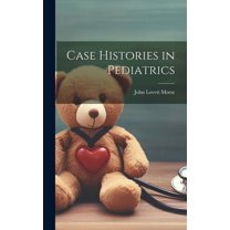 Case Histories in Pediatrics (Hardcover)