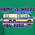thumbnail image 3 of CafePress - HOME IS WHERE YOU PARK IT! Dark T Shirt - Men's Classic Graphic Cotton T-Shirt, 3 of 4