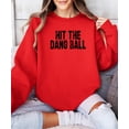 thumbnail image 3 of Hit The Dang Ball Sweatshirt for Women and Teens Trendy Distressed Baseball Pullover Red Sweatshirt Adult X-Large, 3 of 4