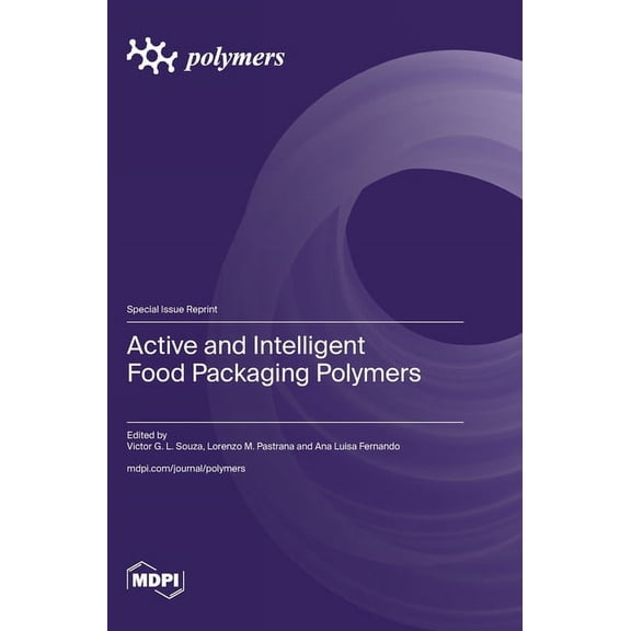 Active and Intelligent Food Packaging Polymers, (Hardcover)