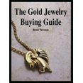 thumbnail image 1 of Pre-Owned The Gold Jewelry Buying Guide (Paperback) 0929975197 9780929975191, 1 of 1