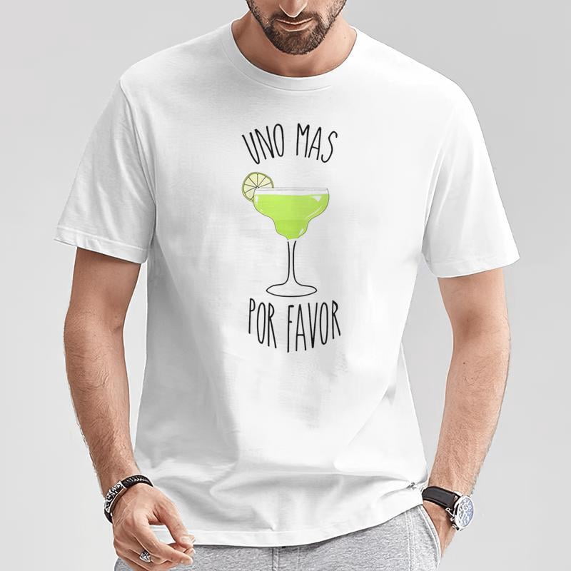 Uno Mas Por Favor TShirt