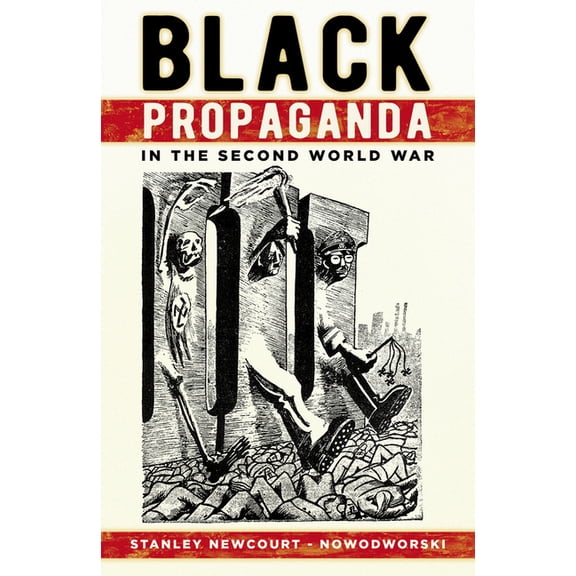 Black Propaganda in the Second World War, (Paperback)