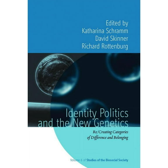 Rethinking Biosocial Anthropology Identity Politics and the New Genetics: Re, Book 6, (Paperback)