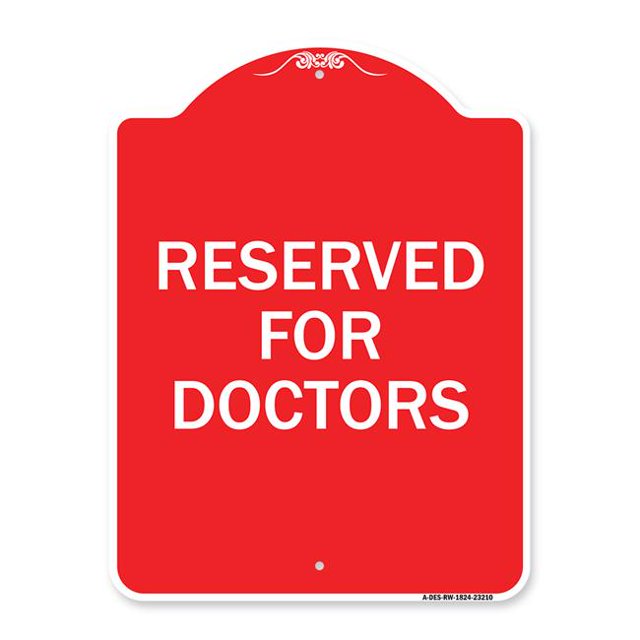 SignMission A-DES-RW-1824-23210 18 x 24 in. Designer Series Sign - Reserved for Doctors, Red & White