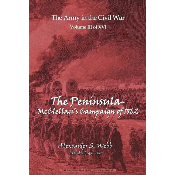 The Peninsular - McClellan's Campaign of 1862, (Paperback)