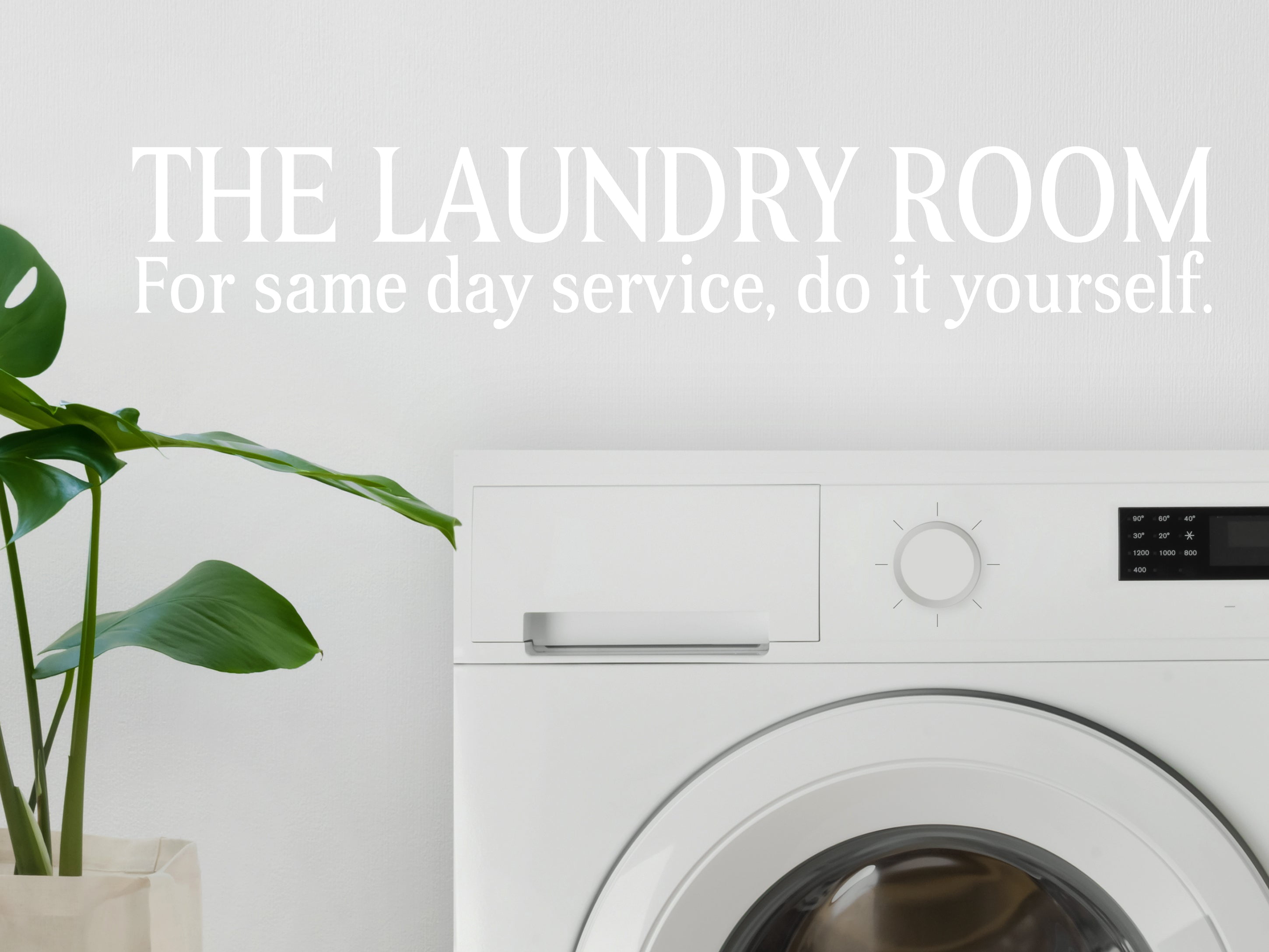 The Laundry Room For Same Day Service Do It Yourself Laundry Room Wall Decal
