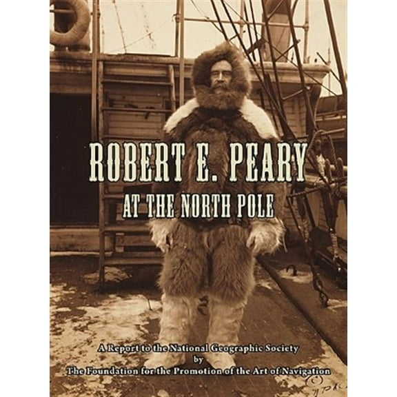 Robert E. Peary At The North Pole