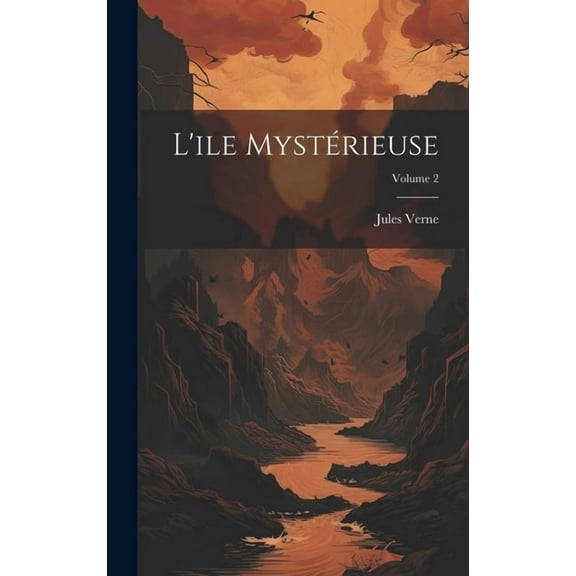 L'ile mystérieuse; Volume 2 (Hardcover)