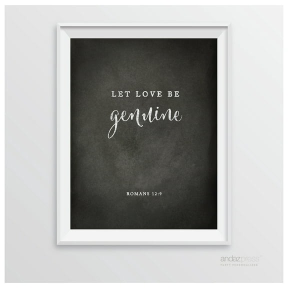 Romans 12 9 - Let Love Be Genuine Biblical Quotes Chalkboard Wedding Signs