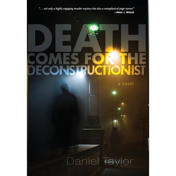 Death Comes for the Deconstructionist, (Hardcover)