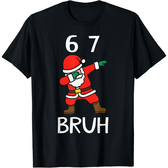 67 Meme 6 7 Funny Christmas Dabbing Santa Six Seven Bruh T-Shirt
