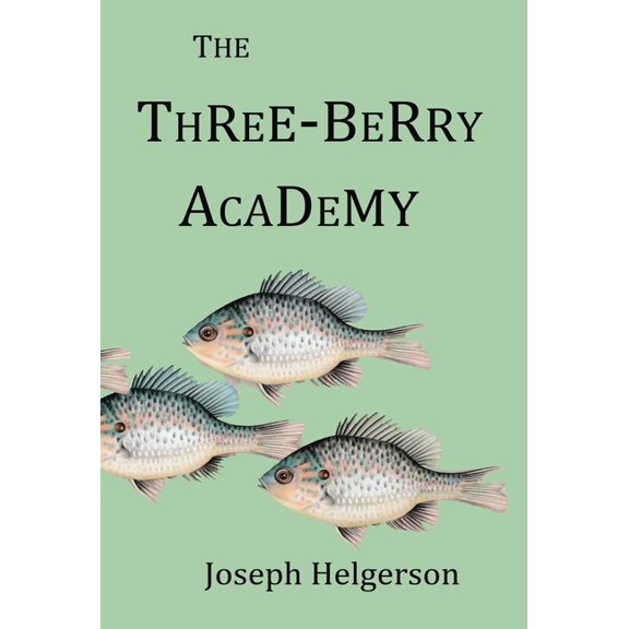 The Three-Berry Academy, (Hardcover)