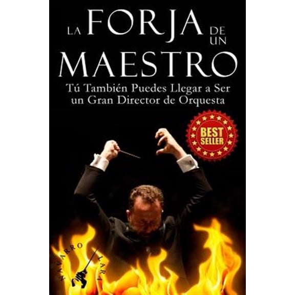 Pre-Owned La Forja de un Maestro: T? Tambi?n Puedes Llegar a Ser un Gran Director de Orquesta